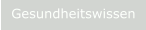 Gesundheitswissen